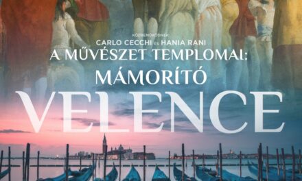 A művészet templomai: Mámorító Velence (2022)