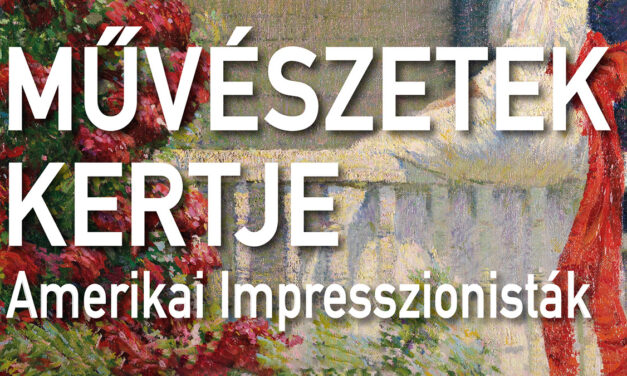 Exhibition on Screen: Művészetek kertje – Amerikai Impresszionisták (The Artist’s Garden: American Impressionism) 2022